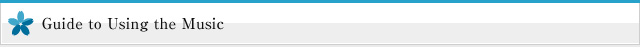 Guide to Using the Music